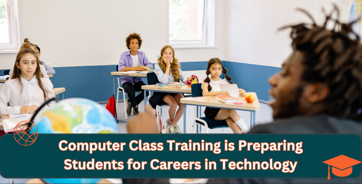 Computer Class Training is Preparing Students for Careers in Technology